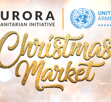 Aurora and UN Armenia to Organize a Christmas Charity Market main image